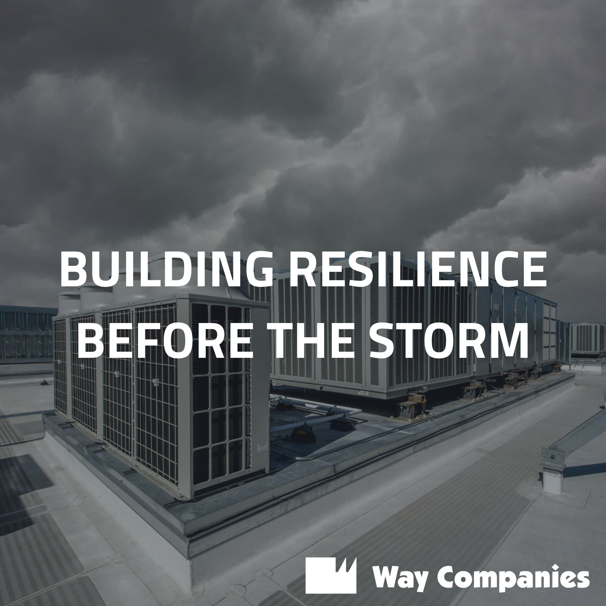 Building Resilience Before the Storm